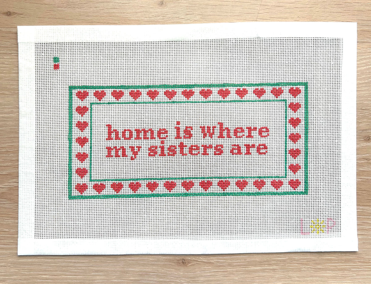 Home is Where My Sisters Are Needlepoint Canvas - Customizable